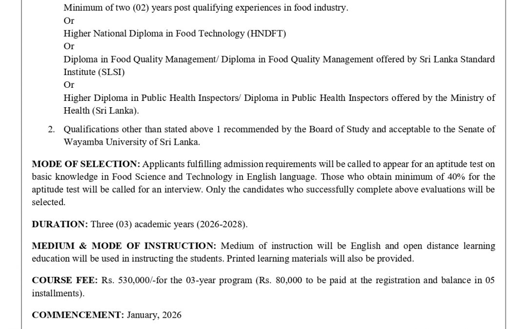 Faculty of Livestock, Fisheries & Nutrition of Wayamba University of Sri Lanka offers a Bachelor of Science Degree in Food Quality Management (External)